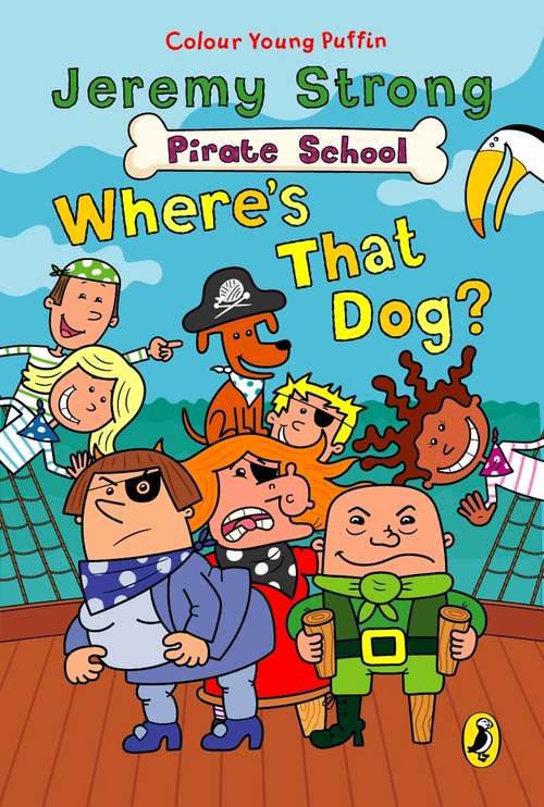 Book cover of Pirate School: Where's That Dog? (Pirate School)