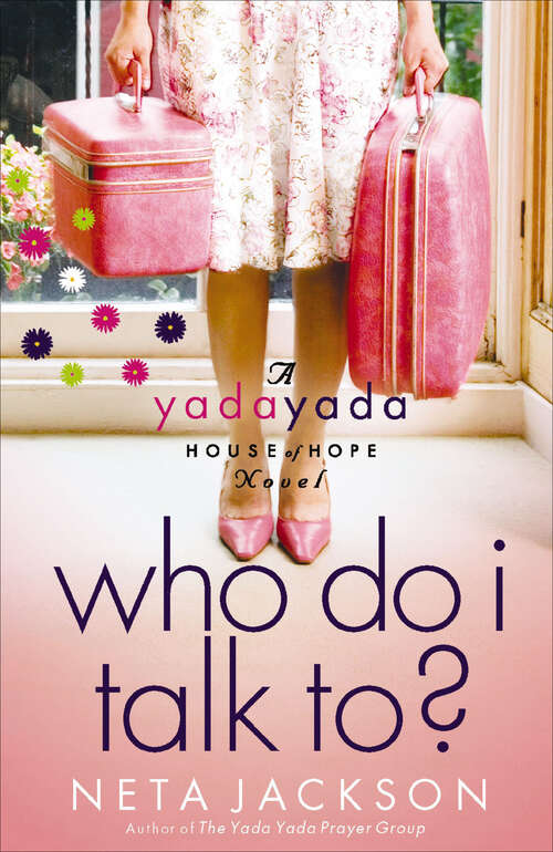 Book cover of Who Do I Talk To? (The Yada Yada House of Hope Novels #2)