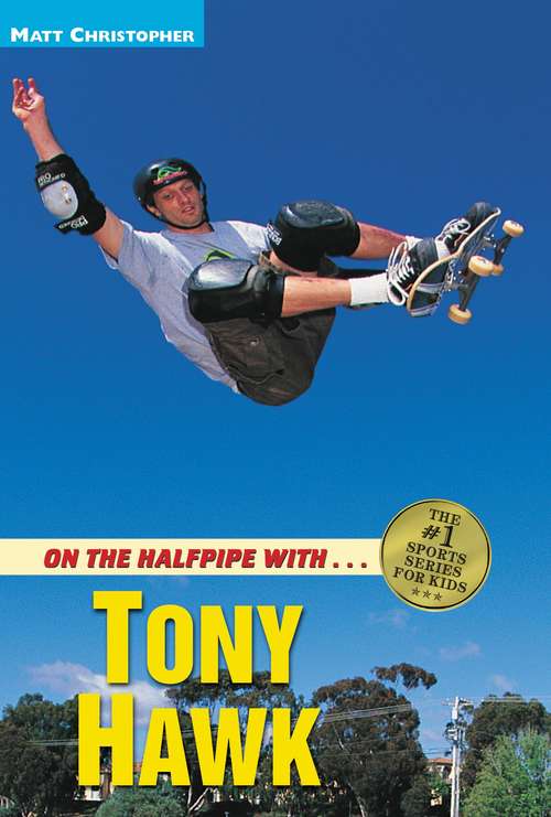 On the Halfpipe with... Tony Hawk (Sports Bio Bookshelf)