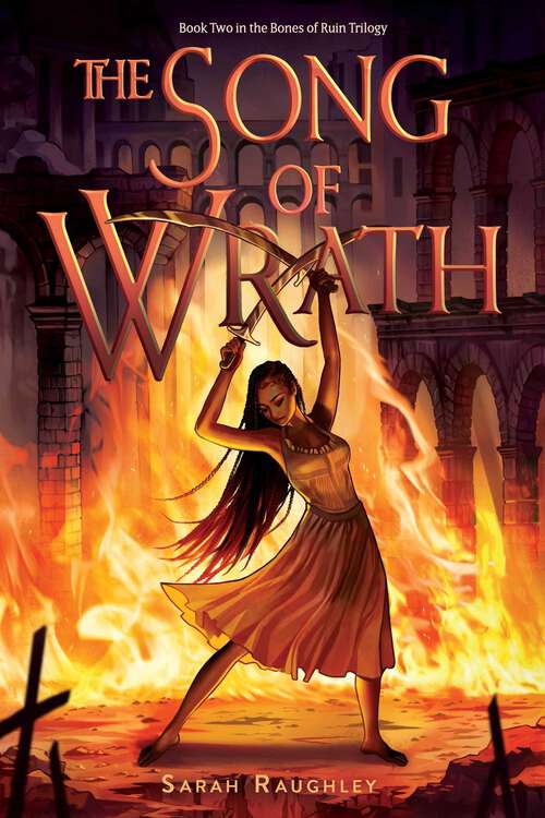 Book cover of The Song of Wrath (Bones of Ruin Trilogy #2)