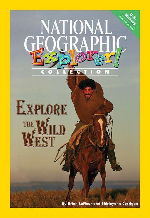 Book cover of Explore the Wild West (Pioneer Edition)