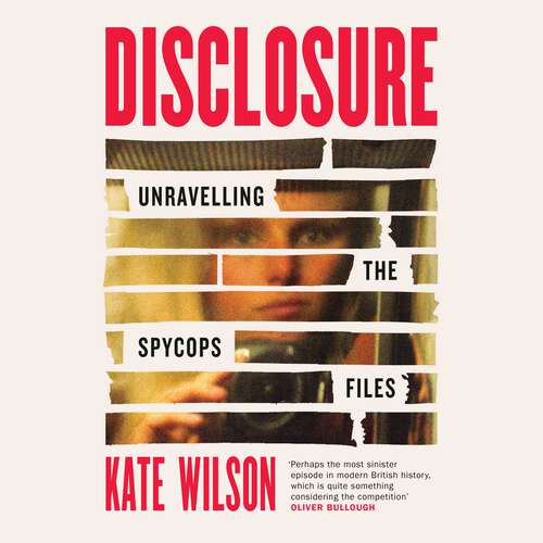 Book cover of Disclosure: Unravelling the Spycops Files