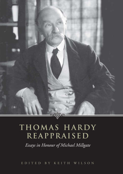 Thomas Hardy Reappraised