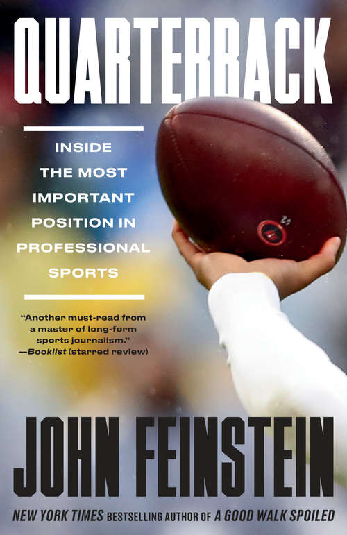 Book cover of Quarterback: Inside the Most Important Position in the National Football League