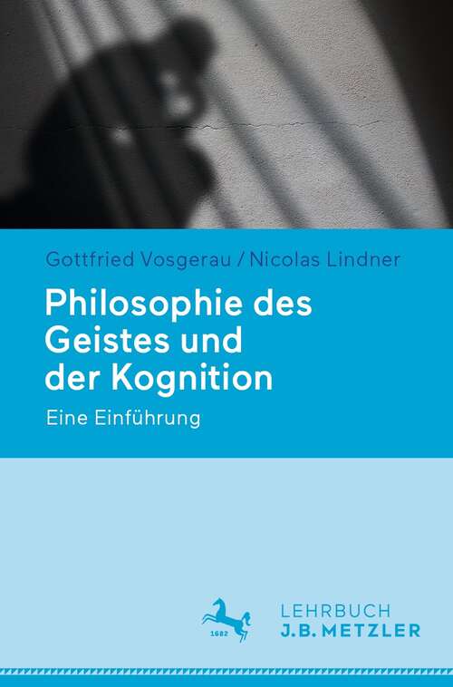 Book cover of Philosophie des Geistes und der Kognition: Eine Einführung (1. Aufl. 2022)