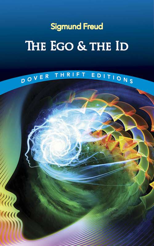 Book cover of The Ego and the Id (Dover Thrift Editions #0)