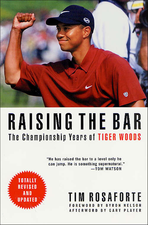 Book cover of Raising the Bar: The Championship Years of Tiger Woods
