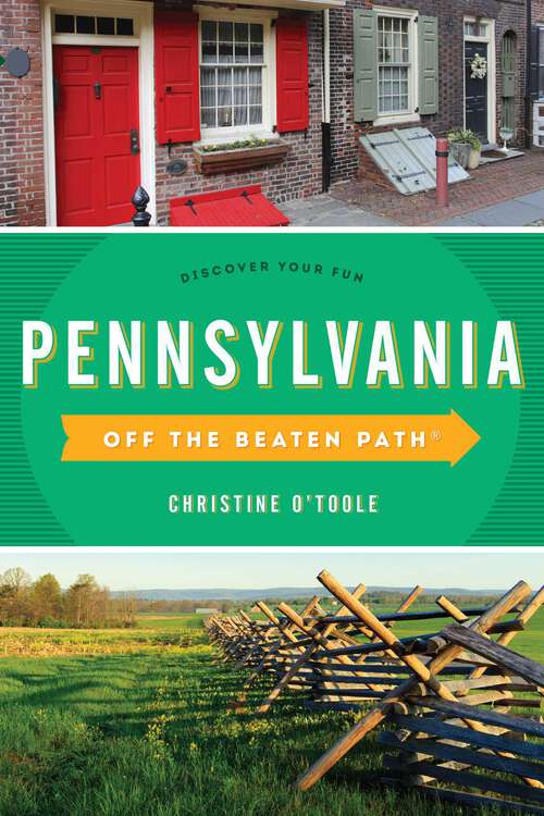 Book cover of Pennsylvania Off the Beaten Path®: Discover Your Fun (12th Edition) (Off the Beaten Path Series)