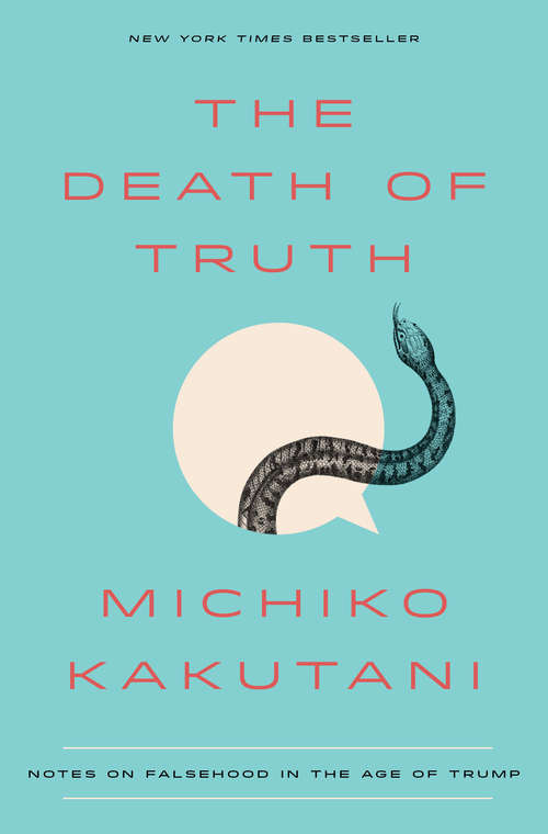 Book cover of The Death of Truth: Notes on Falsehood in the Age of Trump