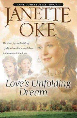 Book cover of Love's Unfolding Dream (Love Comes Softly #6)