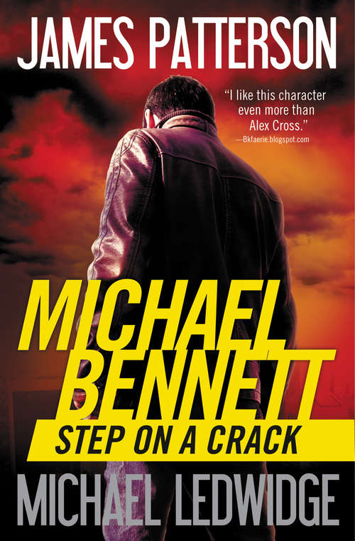 Book cover of Step on a Crack (Michael Bennett #1)