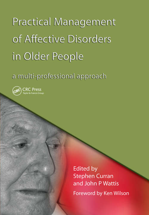 Practical Management of Affective Disorders in Older People: A Multi-Professional Approach (Radcliffe Ser.)