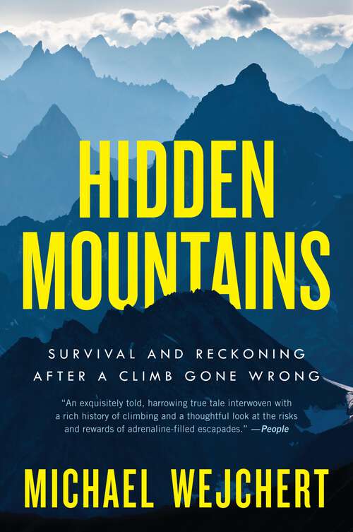 Book cover of Hidden Mountains: Survival and Reckoning After a Climb Gone Wrong