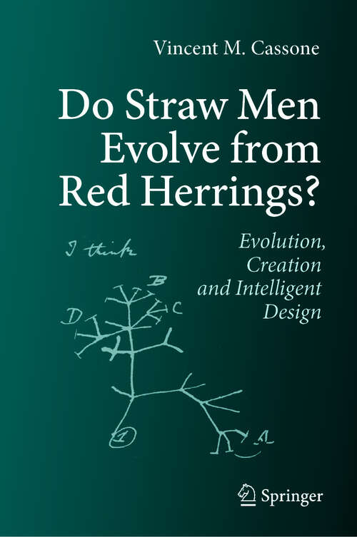 Book cover of Do Straw Men Evolve from Red Herrings: Evolution, Creation and Intelligent Design