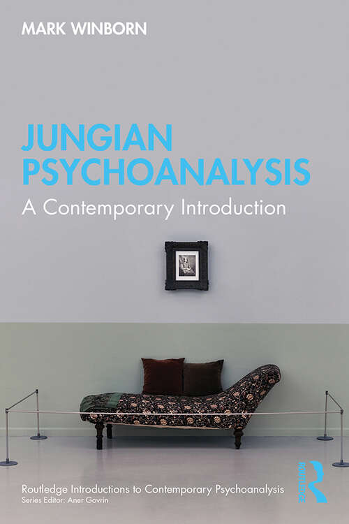 Book cover of Jungian Psychoanalysis: A Contemporary Introduction (Routledge Introductions to Contemporary Psychoanalysis)