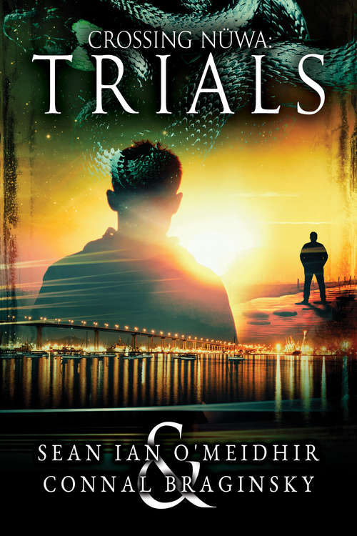 Trials (Crossing Nüwa #2)