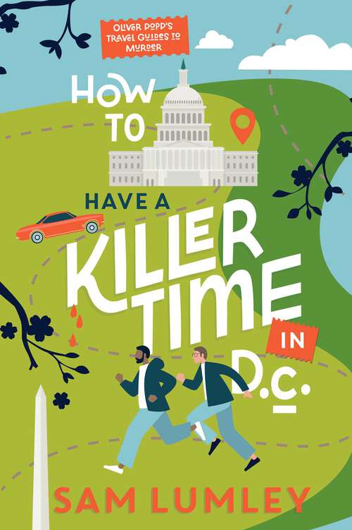 Book cover of How to Have a Killer Time in DC (Oliver Popp’s Travel Guides to Murder)