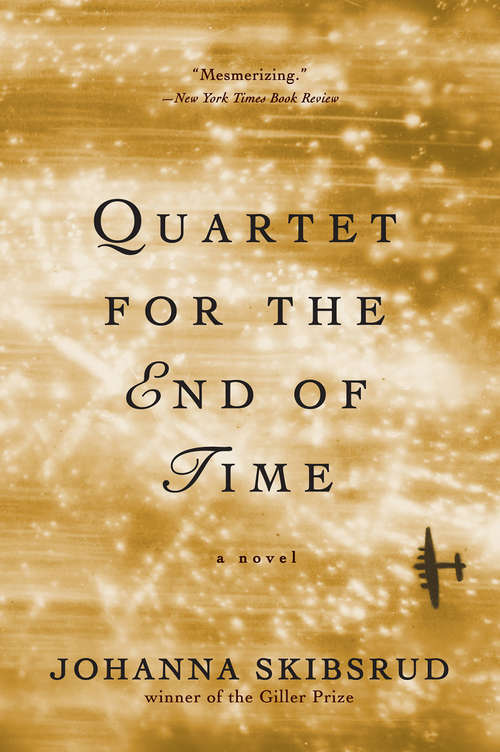 Book cover of Quartet for the End of Time: A Novel