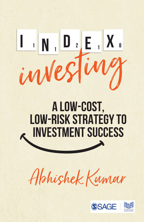 Index Investing: A Low Cost, Low Risk Strategy to Investment Success