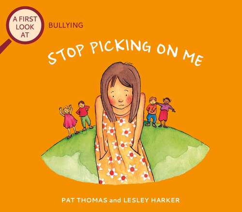 Bullying: Stop Picking On Me (A First Look At #3)