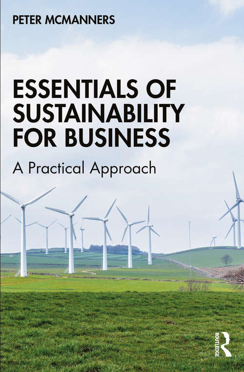 Book cover of Essentials of Sustainability for Business: A Practical Approach