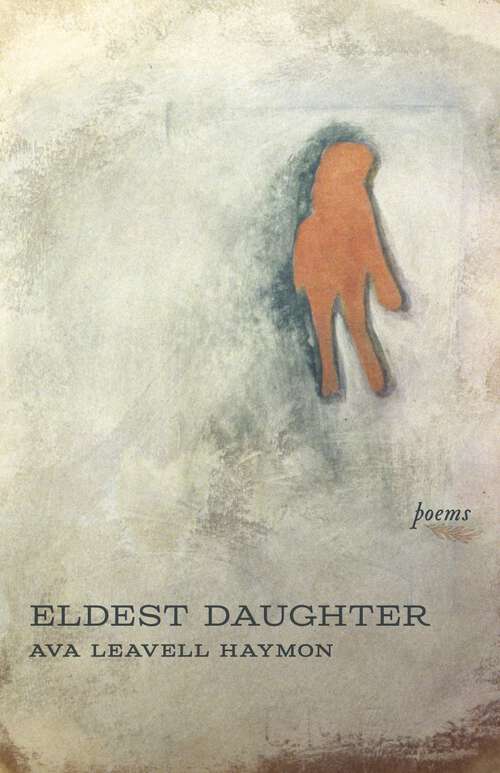 Book cover of Eldest Daughter: Poems