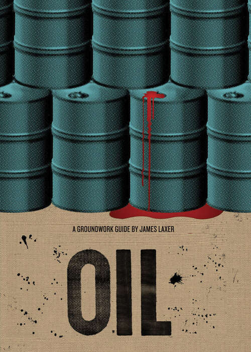 Book cover of Oil: A Groundwork Guide (Groundwork Guides)