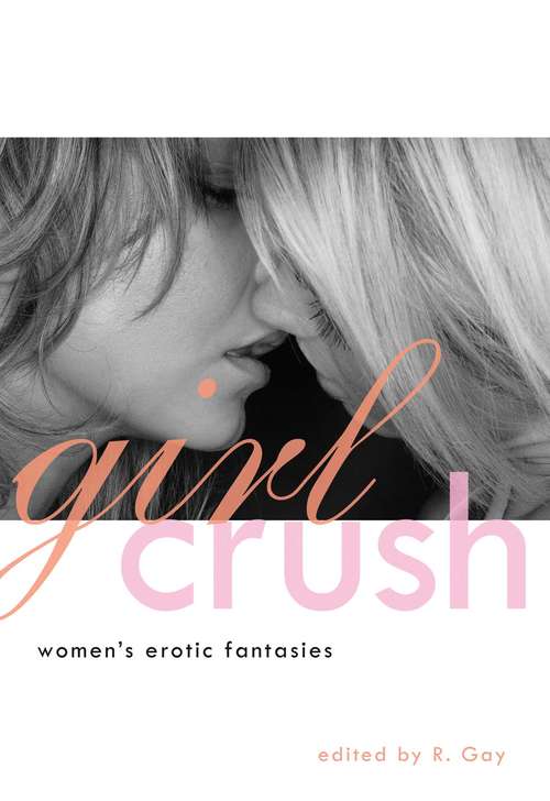 Book cover of Girl Crush: Women's Erotic Fantasies