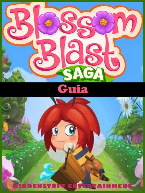 Book cover of Guia Blossom Blast Saga