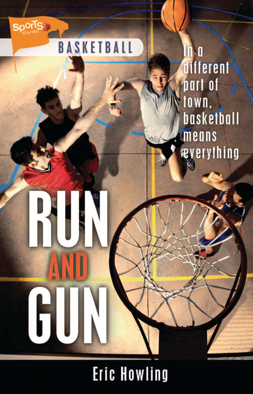 Book cover of Run and Gun (Lorimer Sports Stories)