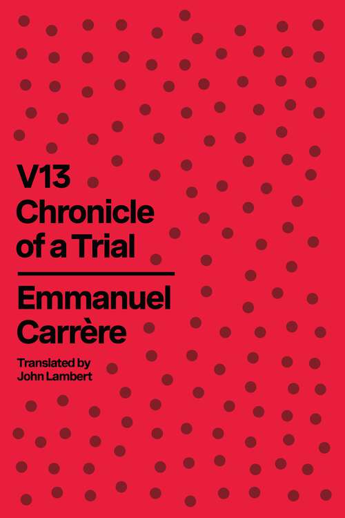 Book cover of V13: Chronicle of a Trial
