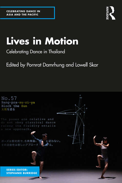 Book cover of Lives in Motion: Celebrating Dance in Thailand (Celebrating Dance in Asia and the Pacific)