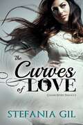 The Curves of Love