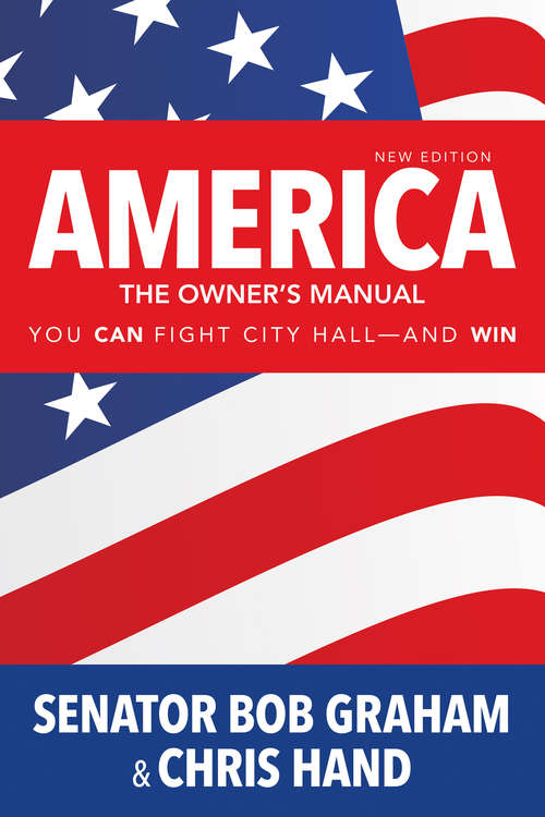 Book cover of America, the Owner's Manual: You Can Fight City Hall—and Win