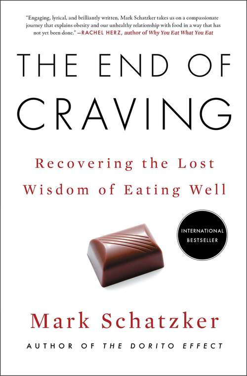 Book cover of The End of Craving: Recovering the Lost Wisdom of Eating Well
