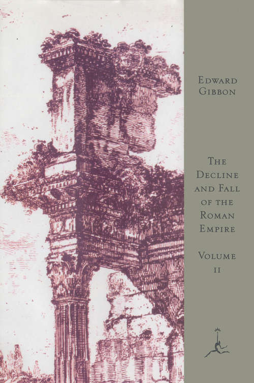 Book cover of The Decline and Fall of the Roman Empire, Volume II