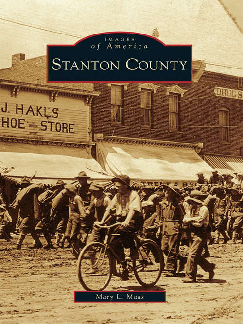 Stanton County (Images of America)