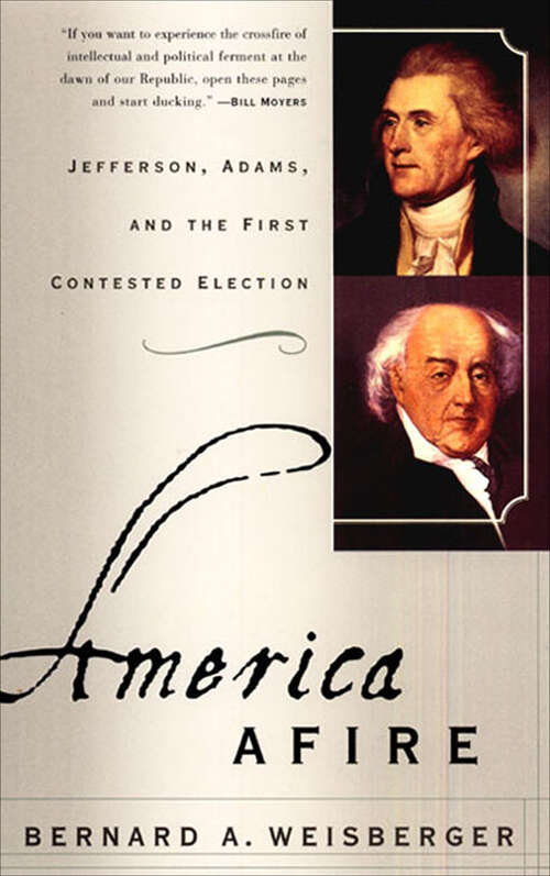 Book cover of America Afire: Jefferson, Adams, and the First Contested Election