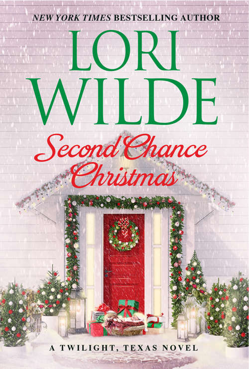Book cover of Second Chance Christmas: A Twilight, Texas Novel (Twilight, Texas)