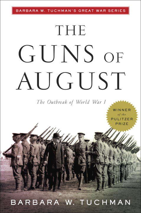 Book cover of The Guns of August: The Outbreak of World War I
