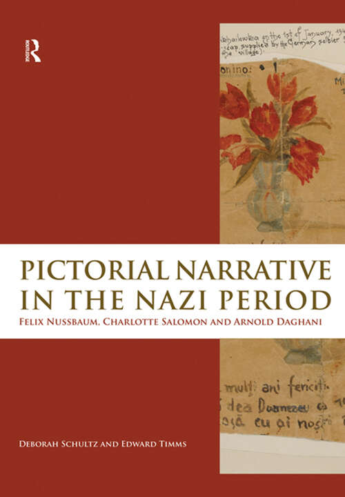 Book cover of Pictorial Narrative in the Nazi Period: Felix Nussbaum, Charlotte Salomon and Arnold Daghani
