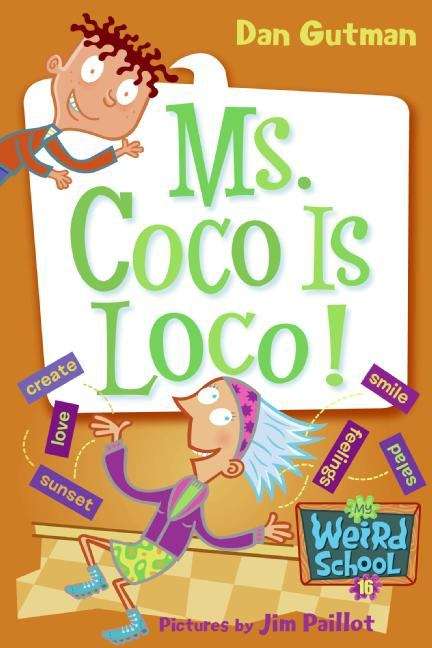 Book cover of Ms. Coco Is Loco! (My Weird School #16)