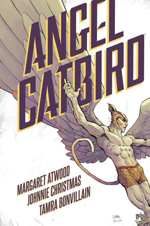 Book cover of Angel Catbird Volume 1 (Angel Catbird #1)