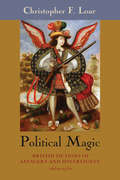 Political Magic: British Fictions of Savagery and Sovereignty, 1650-1750
