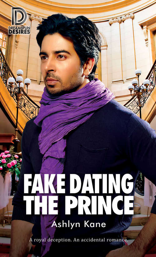Fake Dating the Prince (Dreamspun Desires #84)