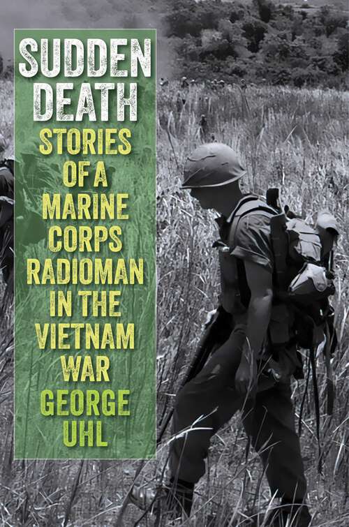 Book cover of Sudden Death: Stories of a Marine Corps Radioman in the Vietnam War