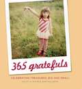 365 Gratefuls: Celebrating Treasures, Big and Small