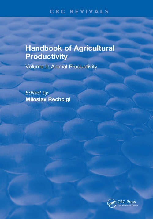 Book cover of Handbook of Agricultural Productivity: Volume II: Animal Productivity (Crc Series In Nutrition And Food)