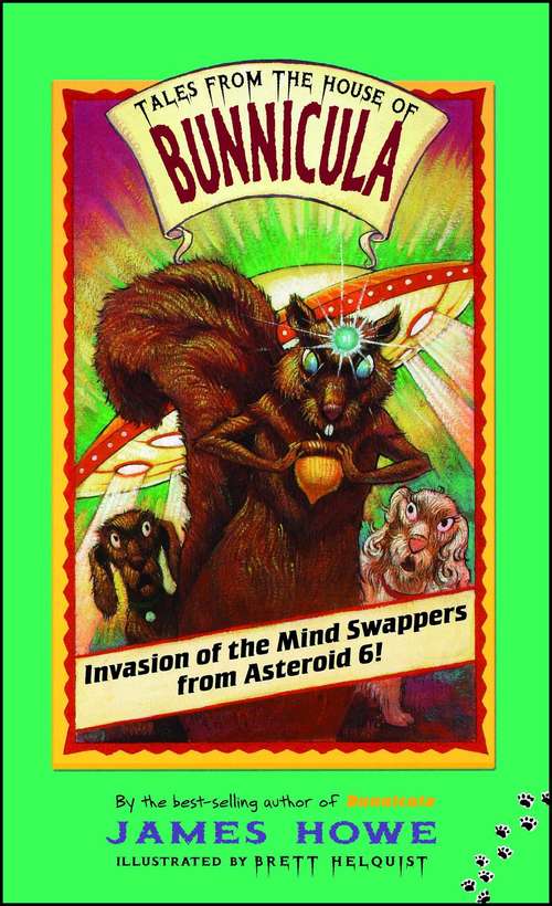Invasion of the Mind Swappers from Asteroid 6! (Tales from the House of Bunnicula #2)