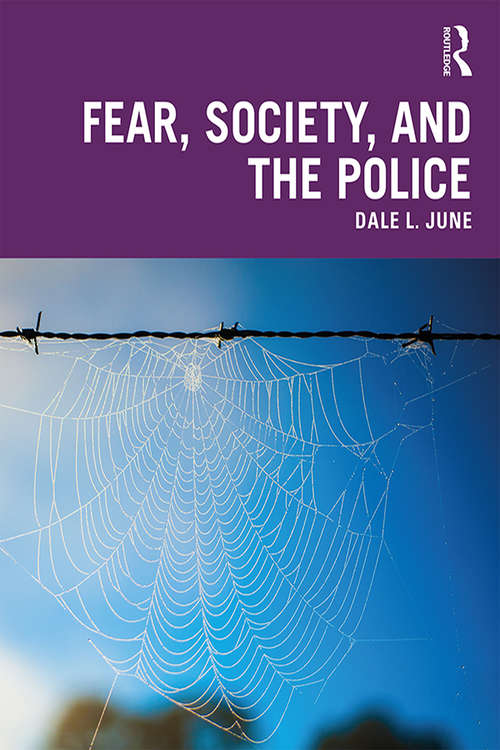Fear, Society, and the Police